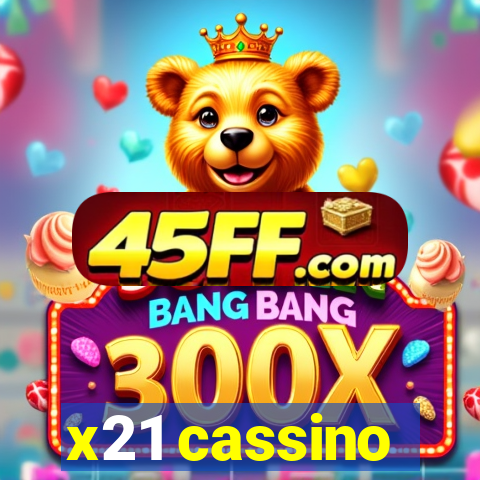 x21 cassino